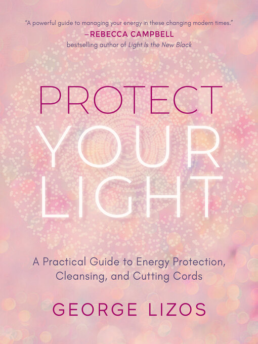 Title details for Protect Your Light by George Lizos - Wait list